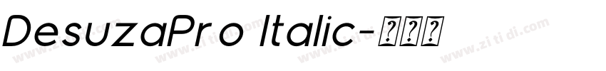 DesuzaPro Italic字体转换 DesuzaPro Italic字体转换